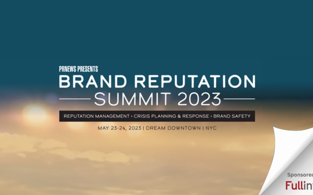 PR News’ Brand Reputation Summit to Offer Valuable Lessons in Safeguarding Brand Health