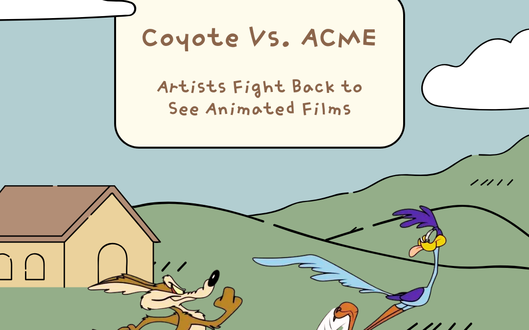Coyote Vs. ACME: Artists Fight Back to See Animated Film Released