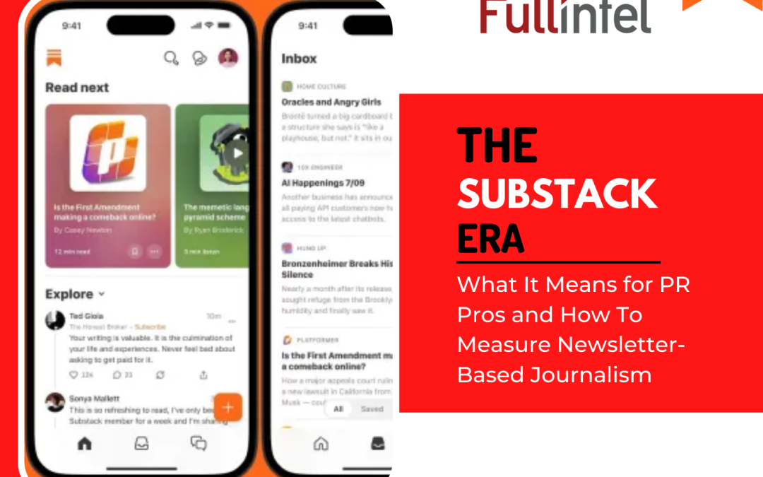 The Substack Era: What It Means for PR Pros and How To Measure Newsletter-Based Journalism