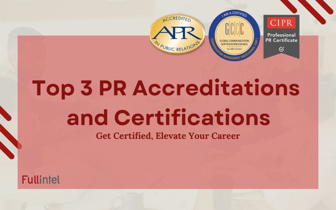 The Top 3 Public Relations Accreditations and Certifications