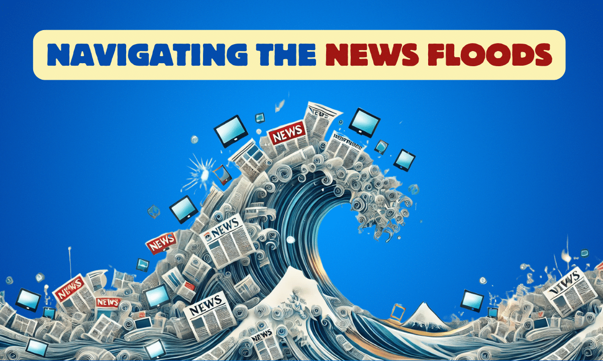 Navigating the News Floods