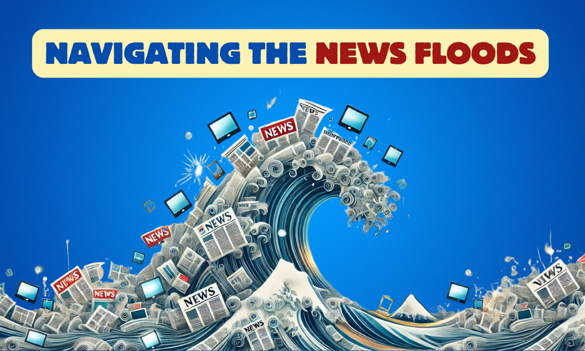 Navigating the News Floods