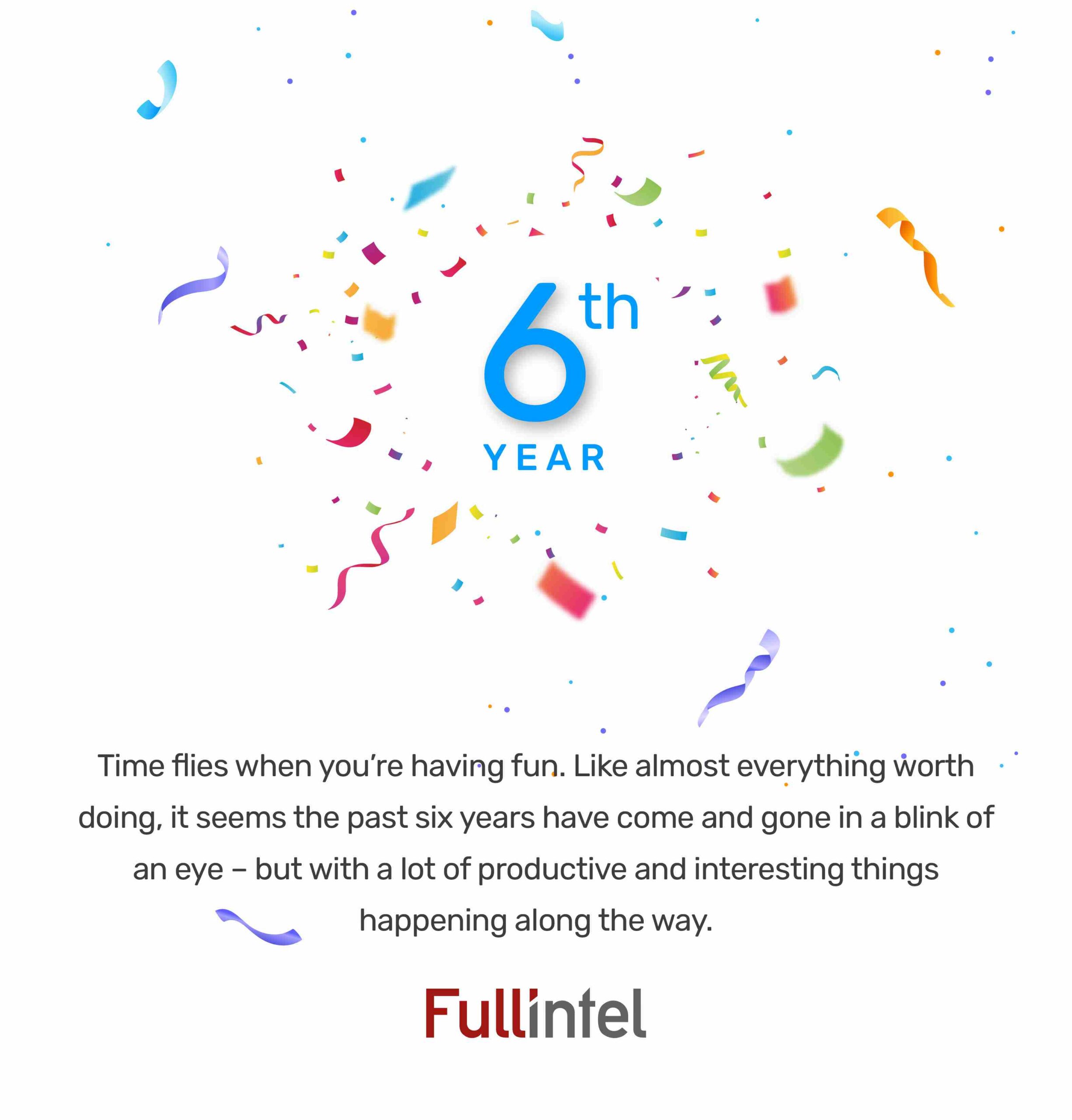 Fullintel 6th year Anniversary