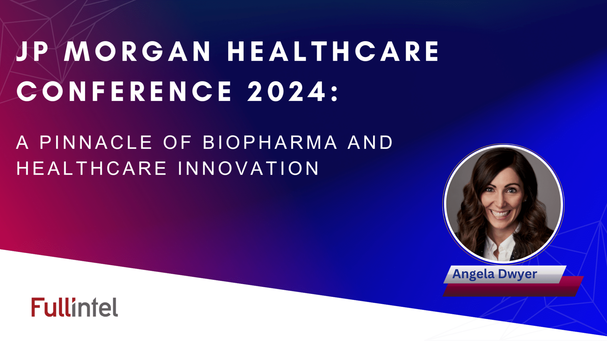 JP Morgan Healthcare Conference 2024 - Event Analysis
