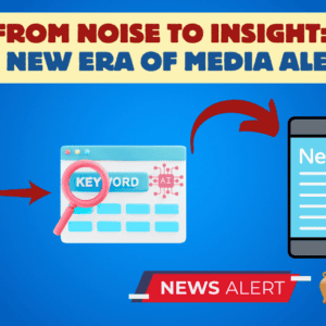 Media Alerts Arent Enough Anymore