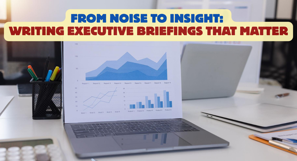 How to Create Executive Briefings That Get Read